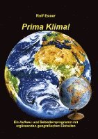 Rolf Esser - Prima Klima!, Häftad. Tillgänglighet: Lägg i varukorg
