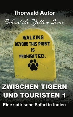 Thorwald Autor - Zwischen Tigern und Touristen 1, Inbunden. Tillgänglighet: Lägg i varukorg