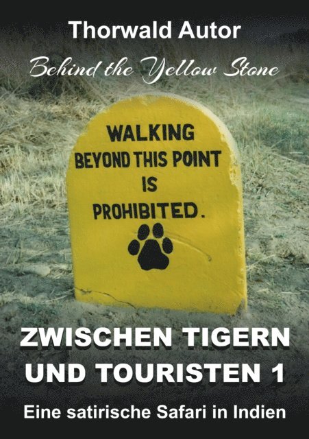 Thorwald Autor - Zwischen Tigern und Touristen 1, E-bok. Tillgänglighet: Lägg i varukorg