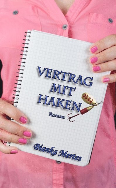 Bianka Mertes - Vertrag mit Haken, E-bok. Tillgänglighet: Lägg i varukorg