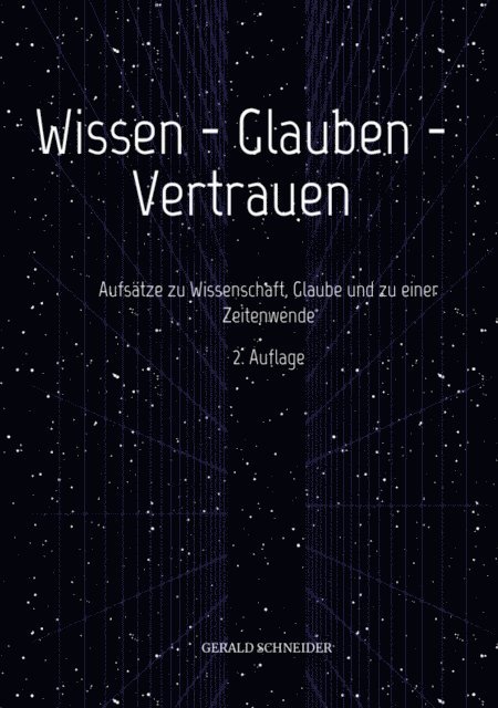 Gerald Schneider - Wissen - Glauben - Vertrauen, E-bok
