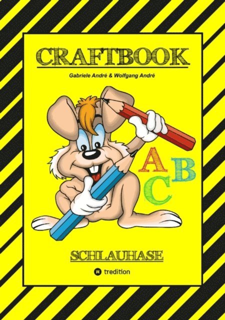 Wolfgang Andre, Gabriele Andre - CRAFTBOOK - LESEN LERNEN - MALBUCH - BASTELBUCH - SPIELEBUCH - MOTIVATIONSÜBUNGEN - KREATIVES ZEICHNEN, E-bok