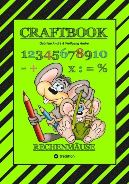 Wolfgang Andre, Gabriele Andre - CRAFTBOOK - RECHNEN UND MENGEN LERNEN - MALBUCH - BASTELBUCH - SPIELEBUCH - SPIELETIPPS, E-bok
