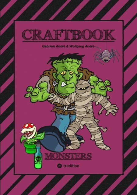 Wolfgang Andre, Gabriele Andre - CRAFTBOOK - 100 MONSTER - LUSTIGE SPANNENDE GRUSELIGE VORLAGEN - MALEN - BASTELN - MONSTER - PARTY - SPIEL - RÄTSEL, E-bok