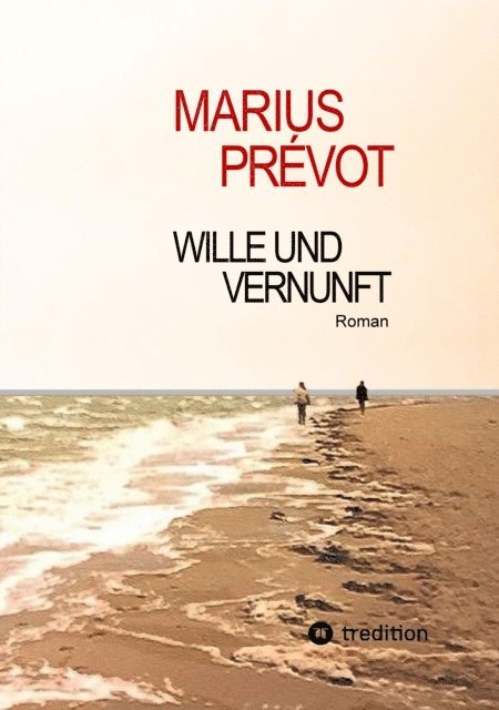 Marius Prevot - Wille und Vernunft, E-bok. Tillgänglighet: Lägg i varukorg