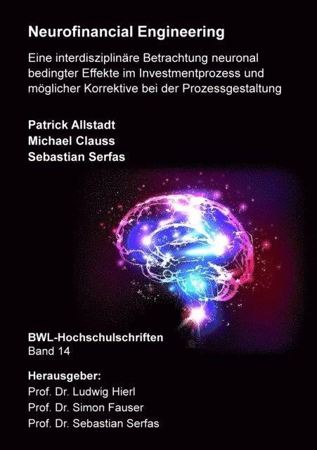 Sebastian Serfas, Michael Clauss, Patrick Allstadt - Neurofinancial Engineering, E-bok