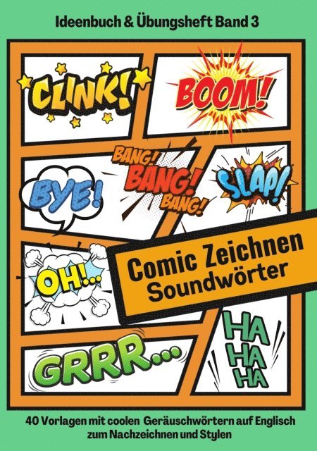 Cake Navarro - Comic Soundwörter zeichnen und kreativ gestalten Schriftarten Buchstaben Ideenbuch und Übungsheft für Kinder, Teenager, Erwachsene 40 Vorlagen mit coolen Geräuschwörtern auf Englisch, E-bok