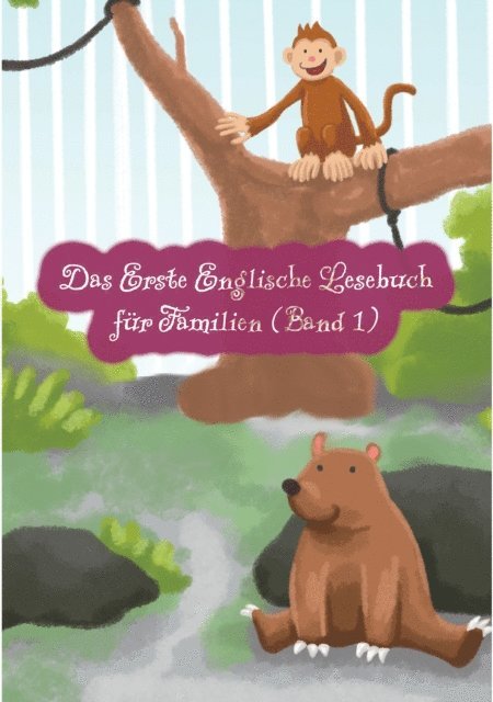 Adelina Brant - Das Erste Englische Lesebuch für Familien (farbig illustrierte Ausgabe, Band 1), E-bok