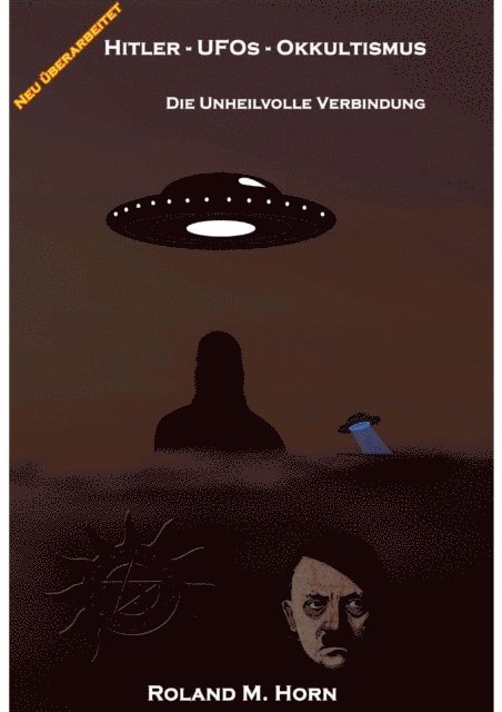 Roland M. Horn - Hitler - UFOs - Okkultismus, E-bok