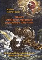 Andreas van Oosterwijk - 200 Jahre Weltkrieg der Angelsachsen gegen Eurasien   1820 - 2022, Häftad. Tillgänglighet: Lägg i varukorg