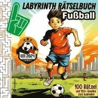 Sunnie Ways - Labyrinth Rätselbuch für Kinder Fußball - 100 Puzzles EM 2024 Geschenkbuch Europameisterschaft Fußball, Häftad. Tillgänglighet: Lägg i varukorg