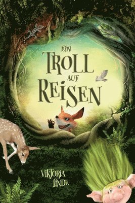 Viktoria Linde - Ein Troll auf Reisen: Ein spannendes Kinderbuch voller Spannung für Mädchen und Jungen von 6 bis 10 Jahren zum Vorlesen und Selberlesen. Fan, Häftad