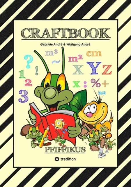 Wolfgang Andre, Gabriele Andre - CRAFTBOOK - KREATIVES ZEICHNEN - SPRITZGITTER TECHNIK - RÄTSEL - MALVORLAGEN - LUSTIGE MIMIKEN - STORY SCRIBBELN, E-bok