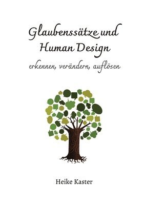 Heike Kaster - Glaubenssätze und Human Design, Häftad. Tillgänglighet: Lägg i varukorg