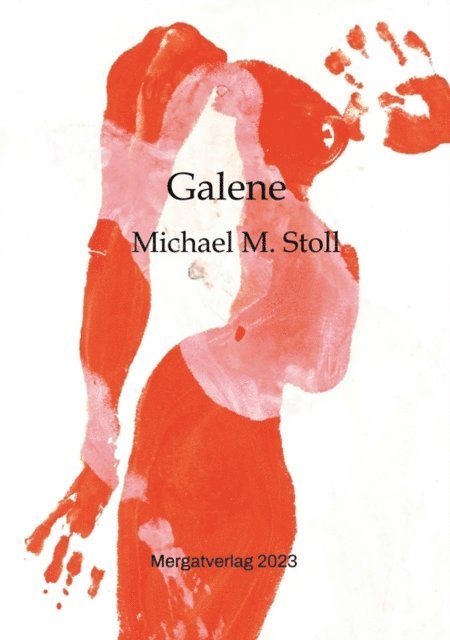 Michael M. Stoll - Galene, E-bok