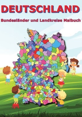 M&m Baciu - Deutschland Bundesländer und Landkreise Malbuch: Geographie, Erdkunde für Kinder Schüler Deutschlandkarte, Häftad
