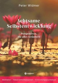 Achtsame Selbstentwicklung