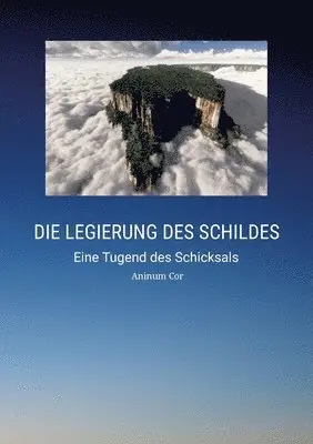 Aninum Cor - Die Legierung des Schildes: Eine Tugend des Schicksals, Häftad. Tillgänglighet: Lägg i varukorg