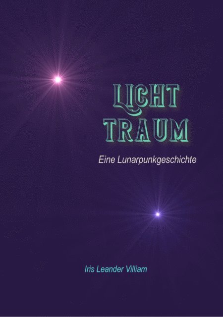 Iris Leander Villiam - LichtTraum, E-bok. Tillgänglighet: Lägg i varukorg
