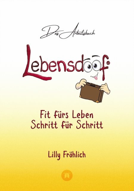 Lilly Frohlich - Lebensdoof®-Arbeitsbuch, E-bok. Tillgänglighet: Lägg i varukorg