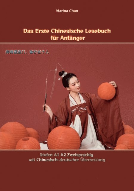 Marina Chan - Das Erste Chinesische Lesebuch für Anfänger, E-bok