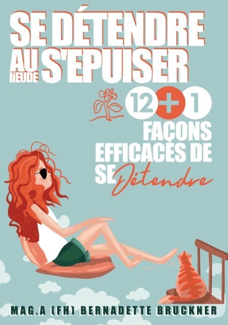 Bernadette Bruckner - Se détendre au lieu de s'épuiser, E-bok