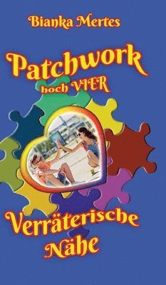 Bianka Mertes - Patchwork hoch Vier, Inbunden. Tillgänglighet: Lägg i varukorg