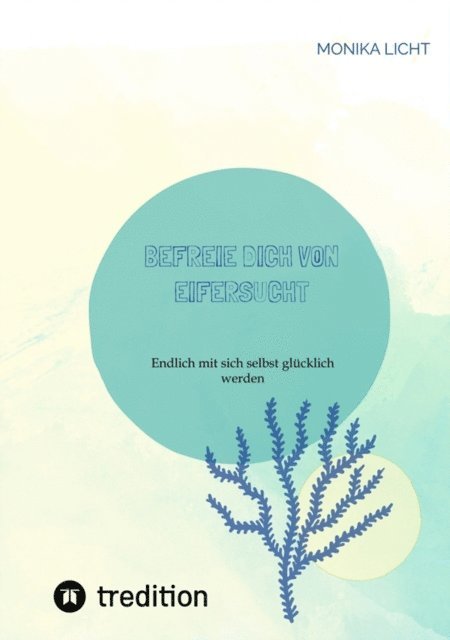 Monika Licht - Befreie dich von Eifersucht, E-bok. Tillgänglighet: Lägg i varukorg