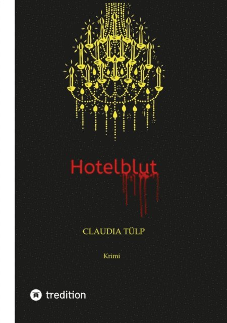 Claudia Tulp - Hotelblut, E-bok. Tillgänglighet: Lägg i varukorg