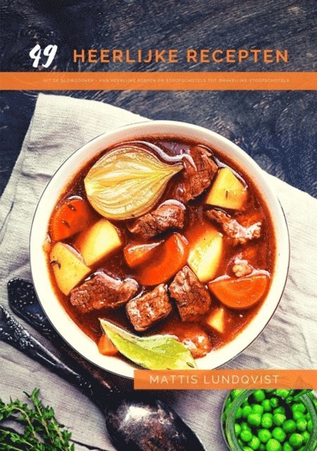 Mattis Lundqvist - 49 heerlijke recepten uit de slowcooker, E-bok