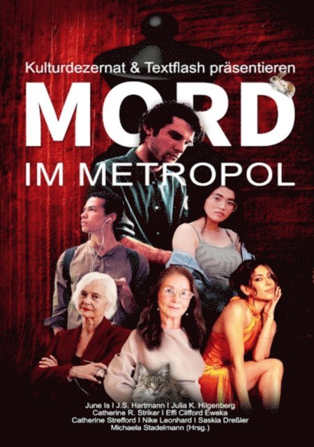 Akiko Hana1, Catherine R. Striker, Catherine Strefford, Nike Leonhard, June Is, Julia K. Hilgenberg, Julia S. Hartmann, Effi Clifford Eweka, Michaela Stadelmann, Saskia Dreler - Mord im Metropol, E-bok