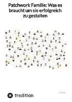 Jaltas - Patchwork Familie: Was es braucht um sie erfolgreich zu gestalten, Inbunden. Tillgänglighet: Lägg i varukorg