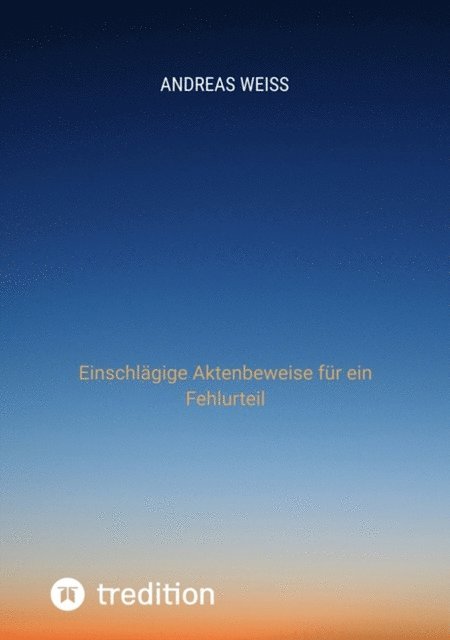 Andreas Weiss - Der (Straf- )Prozess, E-bok