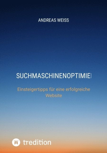 Andreas Weiss - Suchmaschinenoptimierung, E-bok