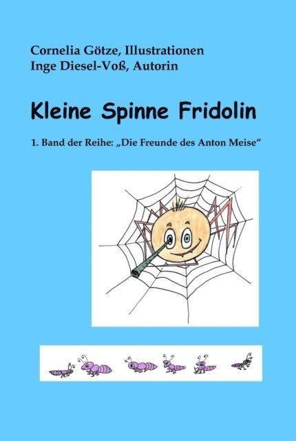 Inge Diesel-Vo - Kleine Spinne Fridolin, E-bok