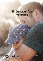 Jaltas - Ein Leitfaden fürs Vatersein, Häftad. Tillgänglighet: Lägg i varukorg