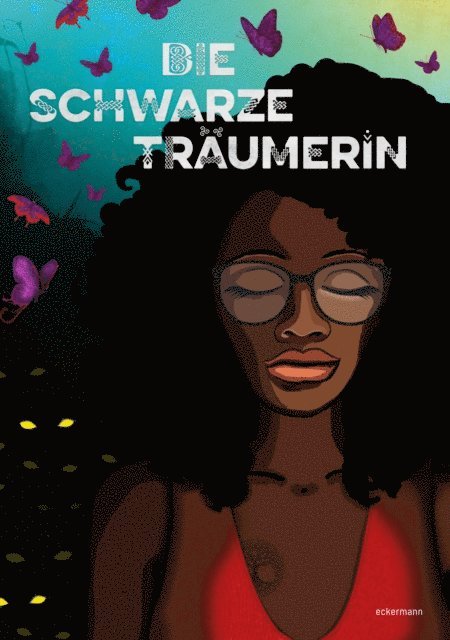 Patricia Eckermann - Die Schwarze Träumerin, E-bok
