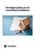 Verm�gensaufbau durch Immobilieninvestitionen