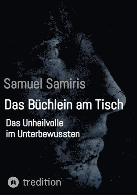Samuel Samiris - Das Büchlein am Tisch, E-bok