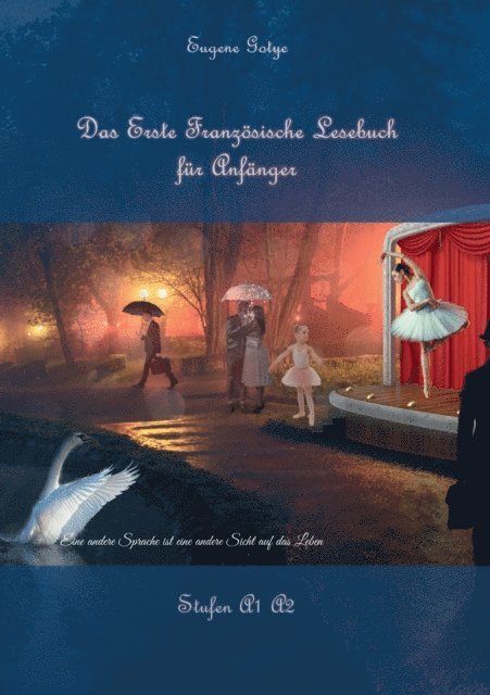 Eugene Gotye - Das Erste Französische Lesebuch für Anfänger, E-bok