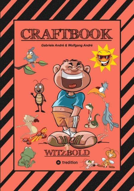 Wolfgang Andre, Gabriele Andre - CRAFTBOOK - WITZBOLD - LUSTIGE MOTIVE - AUSMALVORLAGEN - BASTLE FLOTTE FLUGFLITZER - RÄTSEL - BENNY BLEISTIFT, E-bok