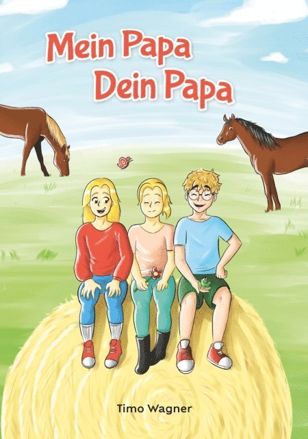 Timo Wagner - Mein Papa, dein Papa, E-bok