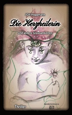Jürgen G H Hoppmann - Herzheilerin - und andere Grausamkeiten, Häftad