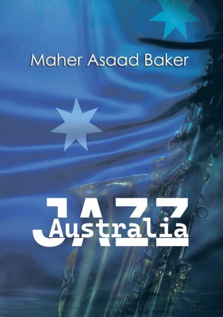 Maher Asaad Baker - Australia Jazz, E-bok