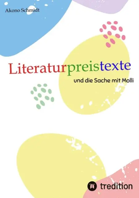 Akono Schmidt - Literaturpreistexte, E-bok. Tillgänglighet: Lägg i varukorg