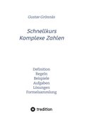 Schnellkurs Komplexe Zahlen