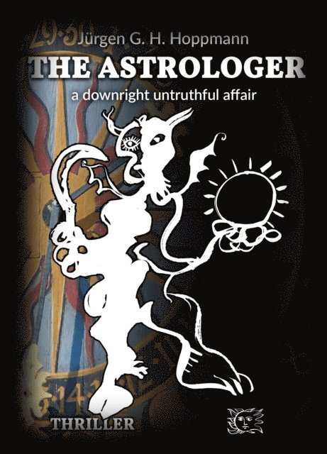Jurgen G. H. Hoppmann - Astrologer - a downright untruthful affair, E-bok