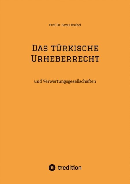 Savas Bozbel - Das türkische Urheberrecht, E-bok