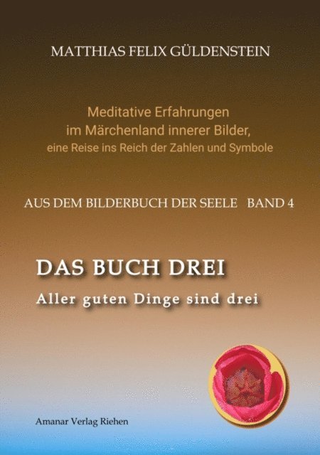 Matthias Felix Guldenstein, Psi Zentrum Basel - DAS BUCH DREI; Dreiteilung allgemein; Seelenmodelle der Psychologie, Grimm-Märchen von der Kristallkugel; Tierkreiszeichen Krebs und Steinbock;, E-bok