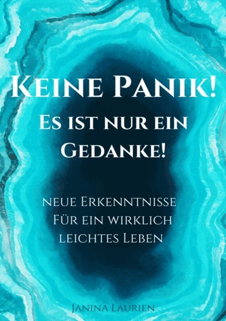 Janina Laurien - Keine Panik- Es ist nur ein Gedanke!, E-bok. Tillgänglighet: Lägg i varukorg